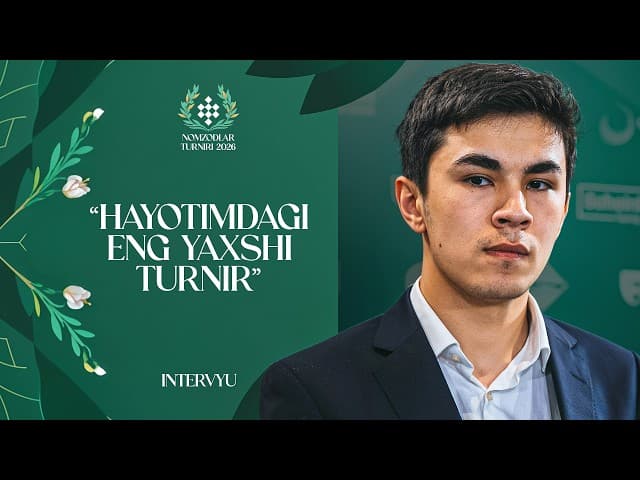 "Hayotimdagi eng yaxshi turnir" - Javohir Sindarov, intervyu